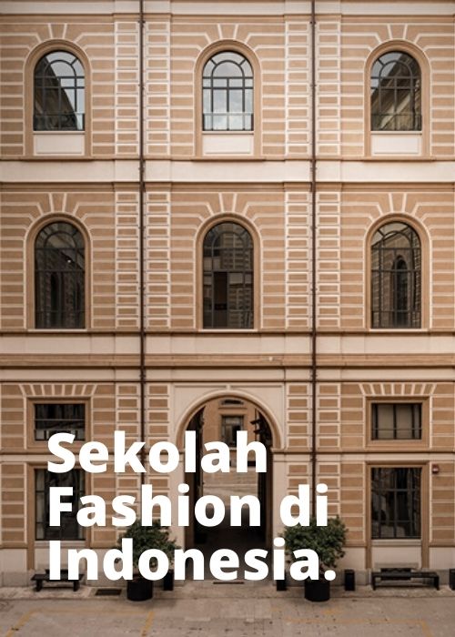 sekolah fashion di indonesia
