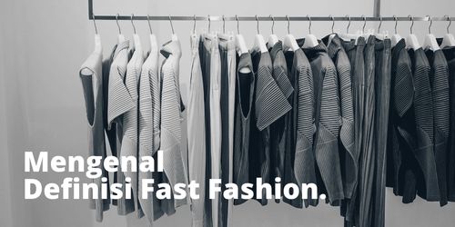 fast fashion adalah
