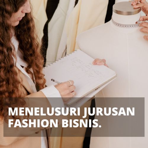 Karir di Fashion Bisnis, Peluang Karir Fashion, Studi Fashion Management, Program Kuliah Fashion, Bisnis Industri Fashion, Jurusan Bisnis Kreatif, Pengelolaan Bisnis Mode, Pendidikan Bisnis Fashion, Prospek Karir Fashion, Strategi Pemasaran Fashion, Manajemen Merek Fashion, Pasar Mode Global, Tren Bisnis Fashion, Manajemen Ritel Fashion, Keuangan dalam Fashion, Pemasaran Produk Fashion, Ekonomi Industri Fashion, Manajemen Distribusi Fashion, Pengembangan Produk Mode, Teknologi dalam Industri Fashion, Analisis Pasar Fashion, Pengelolaan Rantai Pasokan Fashion, Penjualan dan Promosi Fashion, Manajemen Operasi Fashion, Kewirausahaan di Bidang Fashion, Manajemen Produksi Fashion, Etika Bisnis dalam Industri Fashion, Pengembangan Bisnis Kreatif, Keuangan dan Investasi dalam Mode, Manajemen Proyek Fashion