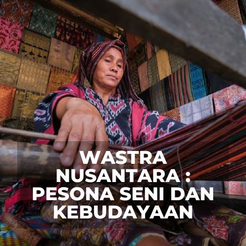 Wastra Indonesia, Seni Tenun Tradisional, Kain Nusantara, Kerajinan Tekstil Indonesia, Pewarnaan Alami Wastra, Motif Tenun Lokal, Warisan Budaya Indonesia, Kreativitas Tenun, Pakaian Adat Nusantara, Sejarah Wastra Indonesia, Seni Tekstil Tradisional, Penciptaan Kain Lokal, Budaya Tenun Indonesia, Keindahan Motif Wastra, Teknik Tenun Tradisional, Kain Khas Daerah, Keterampilan Tenun Lokal, Motif Filosofis Wastra, Kain Tradisional Nusantara, Pewarna Alami Khas Indonesia, Unsur Budaya dalam Wastra, Seni Menenun Nusantara, Budaya Pewarnaan Textil, Pakaian Adat Lokal, Teknik Pembuatan Kain Tradisional, Filosofi Motif Tenun, Kain Etnik Indonesia, Inovasi dalam Tenun, Kain Tenun Nusantara, Keunikan Wastra Lokal