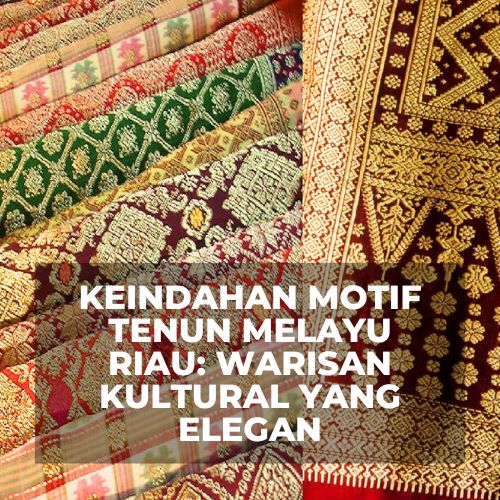 Motif Tenun Melayu Riau, Seni Tenun Tradisional, Desain Kain Melayu, Pewarnaan Alami Tenun, Motif Batik Riau, Teknik Tenun Melayu, Kain Tradisional Indonesia, Budaya Tenun Melayu, Seni Kreatif Tenunan, Pola Kain Melayu, Koleksi Tenun Melayu Riau ,Warisan Seni Melayu, Pewarnaan Tradisional Kain, Desain Motif Kain, Karya Seni Tenun, Keunikan Kain Tradisional, Motif Khas Melayu Riau, Busana Tradisional Indonesia, Tekstil Melayu Riau, Kain Serat Alam Melayu, Tenun Khas Riau, Kain Tenun Indonesia, Desain Busana Melayu, Pola Tenun Modern, Pengrajin Tenun Melayu, Kain Tangan Tradisional, Seni Tekstil Melayu, Perajin Kain Melayu, Kain Tenun Unik, Desain Motif Tradisional