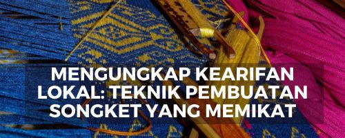 Teknik Songket, Proses Pembuatan Songket, Keterampilan Menenun Tradisional, Cara Membuat Songket, Metode Tenun Songket, Langkah-langkah Pembuatan Songket, Proses Menenun Motif Songket, Kursus Teknik Pembuatan Songket, Songket Indonesia, Seni Tenun Songket, Pembelajaran Teknik Songket, Tutorial Pembuatan Songket, Keahlian Menenun Songket, Tenunan Tradisional Indonesia, Panduan Membuat Songket, Workshop Teknik Songket, Materi Teknik Pembuatan Songket, Proyek Tenun Songket, Desain Motif Songket, Perajin Songket, Kain Tradisional Indonesia, Panduan Praktis Songket, Inovasi Teknik Songket, Workshop Seni Songket, Kain Tenun Tradisional, Metode Pewarnaan Songket, Keunikan Teknik Pembuatan Songket, Motif Songket Tradisional, Proses Kreatif Songket, Pendidikan Teknik Songket