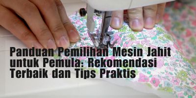 Mesin Jahit Pemula, Rekomendasi Mesin Jahit, Mesin Jahit untuk Belajar, Jenis Mesin Jahit Mudah, Mesin Jahit Terbaik untuk Pemula, Tips Memilih Mesin Jahit, Harga Mesin Jahit Awal, Mesin Jahit Portabel Pemula, Daftar Mesin Jahit Mudah, Review Mesin Jahit untuk Pemula, Mesin Jahit Ringan, Mesin Jahit Terjangkau untuk Pemula, Mesin Jahit Otomatis untuk Pemula, Merk Mesin Jahit Pemula, Mesin Jahit Modern untuk Pemula, Mesin Jahit Elektrik Pemula, Panduan Memilih Mesin Jahit, Mesin Jahit dengan Harga Terjangkau, Mesin Jahit Terbaru Pemula, Mesin Jahit Kecil untuk Pemula, Mesin Jahit yang Mudah Digunakan, Mesin Jahit Multifungsi Pemula, Mesin Jahit Hemat Energi, Mesin Jahit Pemula Terlaris, Mesin Jahit Dengan Fitur Dasar, Mesin Jahit Pemula Terpopuler, Mesin Jahit yang Awet, Mesin Jahit dengan Harga Bersahabat, Mesin Jahit Manual Pemula, Mesin Jahit Terbaik dalam Anggaran Pemula