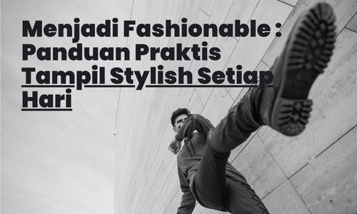 Gaya Pribadi yang Modis, Tips Fashion Terkini, Tutorial Berpakaian Stylish, Inspirasi Gaya Sehari-hari, Fashion yang Ramah Kantong, Gaya Kasual yang Trendy, Gaya Keseharian yang Menarik, Trend Fashion yang Nyaman, Pakaian Stylish untuk Setiap Hari, Ide Berpakaian yang Mengikuti Tren, Panduan Fashion untuk Pemula, Gaya Busana yang Tidak Ribet, Pilihan Pakaian yang Mengikuti Musim, Tips Berbusana yang Mudah, Gaya Sehari-hari yang Effortless, Gaya Fashion dengan Warna Netral, Mix and Match Outfit Ideas, Penampilan Modis dengan Budget Terbatas, Gaya yang Mengutamakan Kenyamanan, Tips Berbusana yang Terjangkau, Fashionable dengan Pakaian Secondhand, Gaya Busana yang Cocok untuk Segala Usia, Gaya yang Fleksibel untuk Berbagai Acara, Tren Fashion yang Ramah Lingkungan, Gaya yang Sederhana tapi Elegan, Tips Fashion untuk Meningkatkan Percaya Diri, Gaya yang Mudah Diterapkan dalam Kehidupan Sehari-hari, Gaya yang Mengekspresikan Kepribadian, Ide Outfit yang Bisa Diadopsi Segera, Tips Fashion yang Mengikuti Bentuk Tubuh