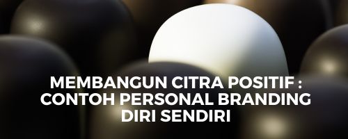 Contoh Branding Personal, Strategi Personal Branding, Membangun Citra Diri yang Positif, Tips Branding Pribadi, Inspirasi Personal Branding, Membuat Personal Brand yang Kuat, Profil Personal Branding, Identitas Diri yang Profesional, Contoh Profil LinkedIn yang Efektif, Meningkatkan Citra Diri Online, Langkah-langkah Personal Branding Sukses, Pribadi Branding dan Karier, Kreativitas dalam Branding Diri, Nama Domain Personal Branding, Membuat Portofolio Pribadi, Karakteristik Branding Diri yang Kuat,Membangun Citra Diri di Media Sosial, Meningkatkan Visibilitas Personal Brand, Proses Branding Diri yang Teruji, Menciptakan Nama yang Dikenal, Strategi Merek Pribadi yang Efisien, Peningkatan Citra Diri Profesional, Personal Branding untuk Pekerjaan Impian, Kompetisi Rendah Personal Branding, Konten Personal Branding yang Menarik, Kursus Online Personal Branding, Kiat Branding Diri di Era Digital, Profesionalisme dalam Personal Branding, Membangun Otoritas Diri melalui Branding, Konsistensi dalam Personal Branding