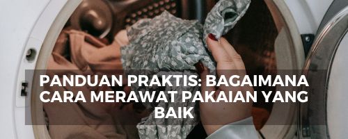 Merawat pakaian, Tips perawatan pakaian, Merawat pakaian agar tahan lama, Cara mencuci pakaian dengan benar, Langkah-langkah merawat pakaian, Perawatan pakaian yang tepat, Tips mencuci pakaian, Teknik merawat pakaian, Panduan merawat pakaian, Cara menjaga pakaian tetap bagus, Trik merawat pakaian, Pentingnya perawatan pakaian, Cara menjaga pakaian agar tetap bersih, Langkah-langkah mencuci pakaian, Tips membersihkan pakaian, Menghindari kesalahan dalam merawat pakaian, Perawatan pakaian sehari-hari, Merawat pakaian favorit, Cara menjaga warna pakaian, Tips menghilangkan noda pada pakaian, Menjaga kualitas pakaian, Merawat pakaian dari bahan tertentu, Mencegah kerusakan pakaian, Langkah-langkah menjaga kain pakaian, Teknik mencuci yang aman untuk pakaian, Merawat pakaian agar tidak pudar, Tips mengeringkan pakaian, Menjaga kesegaran pakaian, Menyimpan pakaian dengan benar, Cara merawat pakaian berbahan sensitive